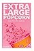 Extra Large Popcorn : Tales...