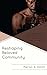 Reshaping Beloved Community: The Experiences of Black Male Felons and Their Impact on Black Radical Traditions (The Africana Experience and Critical Leadership Studies)