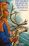 The Secret Journey of the Silver Reindeer