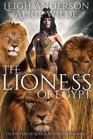 The Lioness of Egypt (The Shifters of Africa, #1)