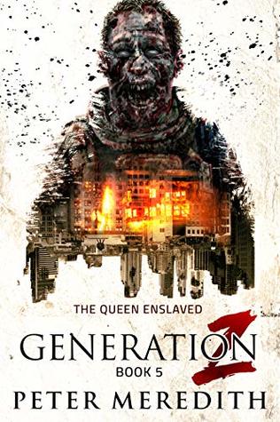 The Queen Enslaved (Generation Z #5)
