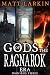 Gods of the Ragnarok Era Omnibus 3 by Matt Larkin