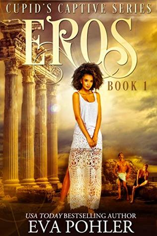 Eros (Cupid's Captive #1)