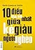 10 Điều Khác Biệt Lớn Nhất Giữa Kẻ Giàu - Người Nghèo by Keith Cameron Smith