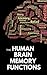 The Human Brain Memory Functions by Tech24 Now