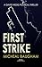 First Strike by Micheal Baugham