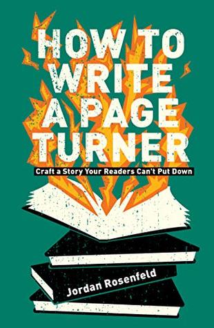 How To Write a Page Turner: Craft a Story Your Readers Can't Put Down (Paperback)