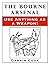 The Bourne Arsenal: Use Any...
