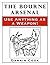 The Bourne Arsenal by Darrin Cook