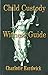 Child Custody Witness Guide