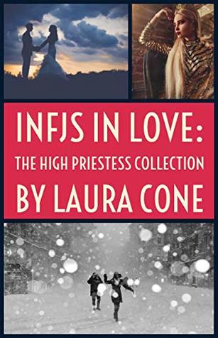 INFJs In Love: The High Priestess Collection (Kindle Edition)