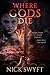 Where Gods Die (The Lost Legionary Book 2)