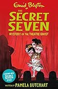 Mystery of the Theatre Ghost (Secret Seven Book 17)