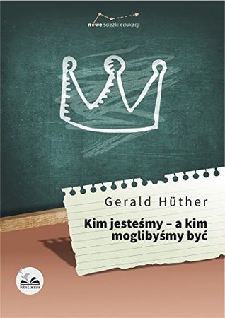 Kim jestesmy - a kim moglibysmy byc (Paperback)