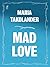 Mad Love by Maria Takolander