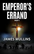 Emperor's Errand: Part I