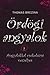 Angyalokkal ​csókolózni veszélyes (Ördögi angyalok, #1)