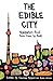 The Edible City