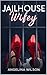 JailHouse wifey by Angelina Wilson