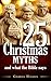 25 Christmas Myths and What...
