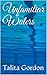 Unfamiliar Waters by Talita Gordon Unfamiliar Waters by Talita Gordon