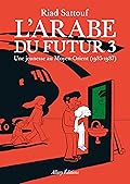 L'Arabe du futur 3 : Une jeunesse au Moyen-Orient, 1985-1987