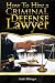 How To Hire A Criminal Defense Lawyer by Andre Belanger