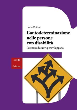 L'autodeterminazione nelle persone con disabilità adulta
