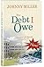 The Debt I Owe by Johnny Miller