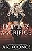 Hopeless Sacrifice (Hopeless #4)