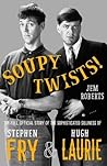 Soupy Twists!: Th...