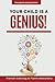 Your child is a GENIUS ! by Florin Alexandru