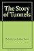 The Story of Tunnels