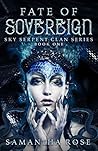 Fate of Sovereign by Samantha     Rose