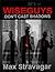Wiseguys Don't Cast Shadows by Max Stravagar