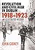 Revolution and Civil War in Dublin 1918-1923 by John Gibney