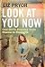 Look at You Now by Liz Pryor
