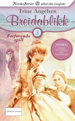 Forførende spill (Breidablikk, #3)