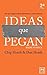 Ideas Que Pegan (Spanish Edition)