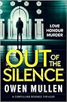 Out of the Silence by Owen Mullen