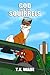 God and the Squirrels by T.K. Wade