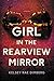 Girl in the Rearview Mirror by Kelsey Rae Dimberg