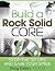 Build a Rock Solid Core by Doug Kelsey