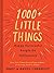 1000+ Little Things Happy Successful People Do Differently