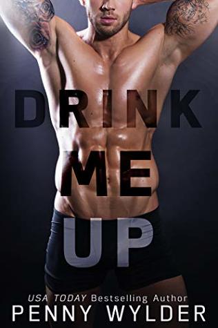 Drink Me Up (Kindle Edition)