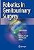 Robotics in Genitourinary Surgery