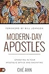 Modern-Day Apostles: Operating in Your Apostolic Office and Anointing