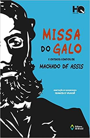 Missa do Galo e Outros Contos de Machado de Assis