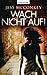 Wach nicht auf! by Jess McConkey