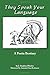 They Speak Your Language: A...